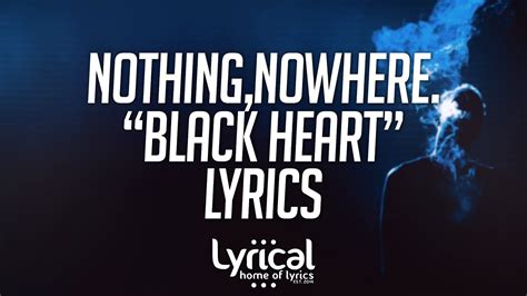 nothing,nowhere. – black heart Lyrics 